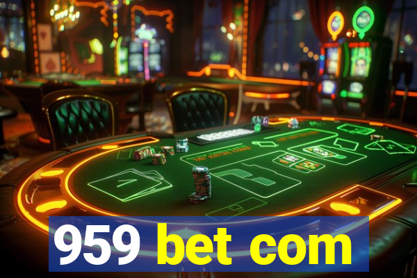 959 bet com